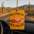 In Dolly We Trust Car Freshie