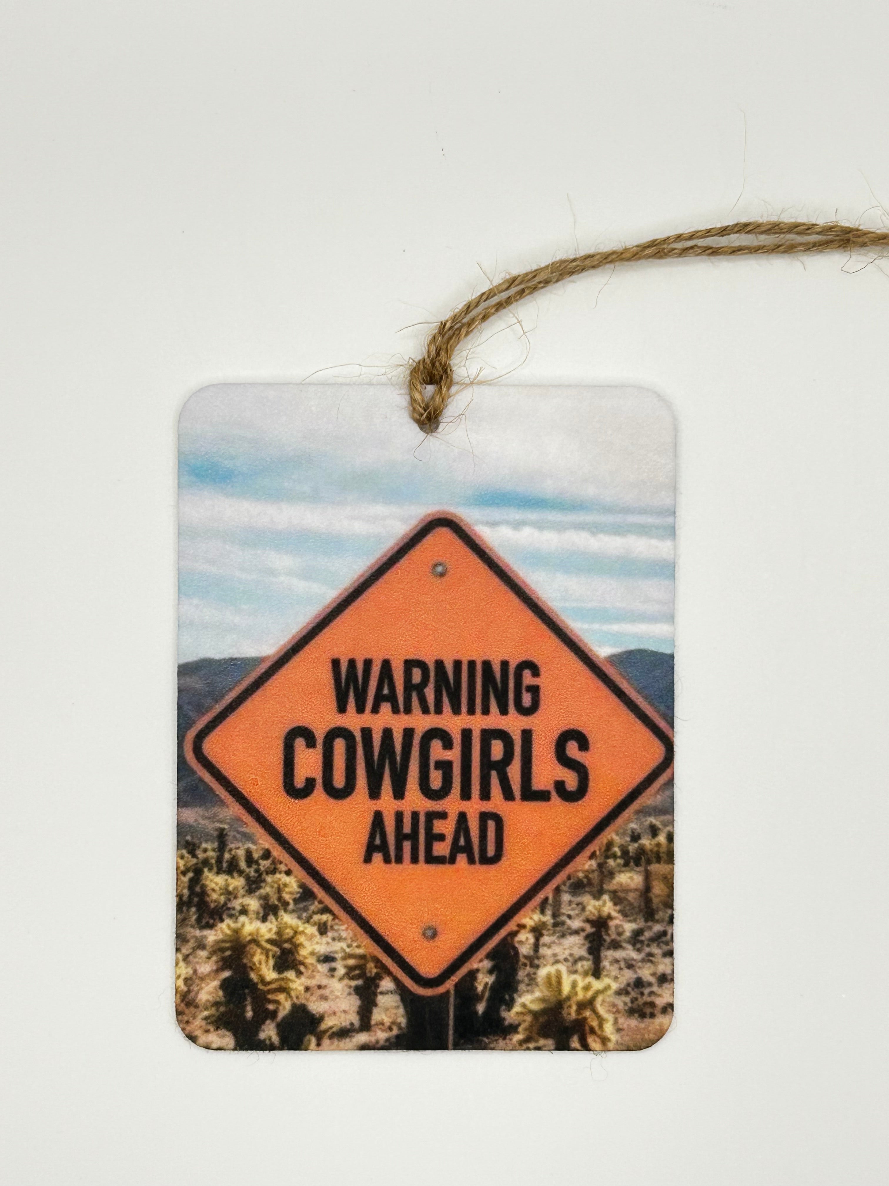 Warning Cowgirls Ahead Car Freshie
