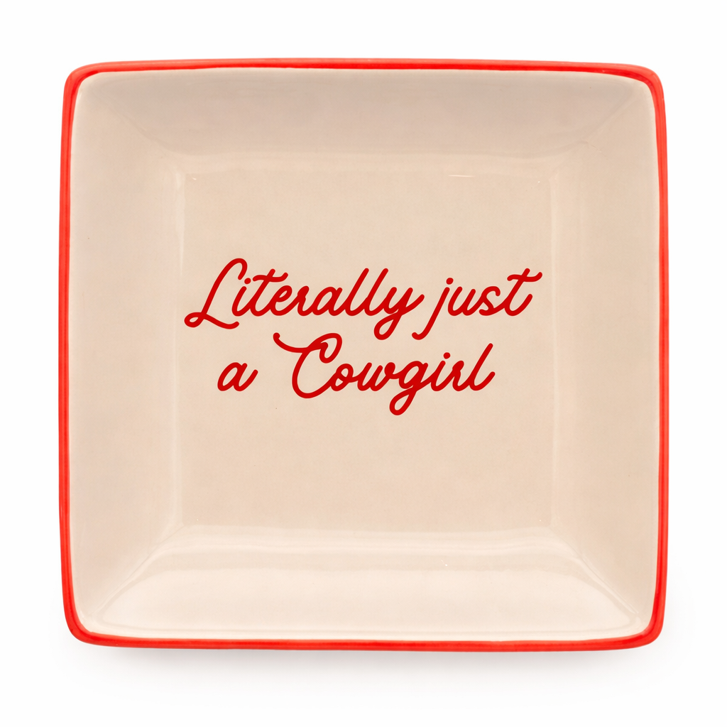 Literally Just a Cowgirl Ring Dish | Western Jewelry Trinket Tray