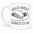 Wild West Babes Club 11 oz Coffee Mug