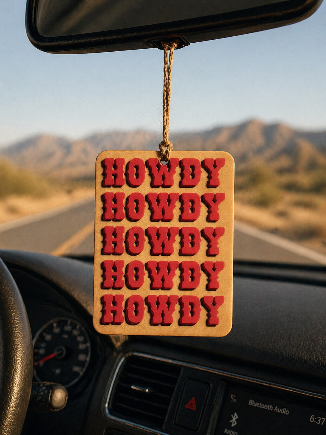 Howdy Howdy Howdy Car Freshie